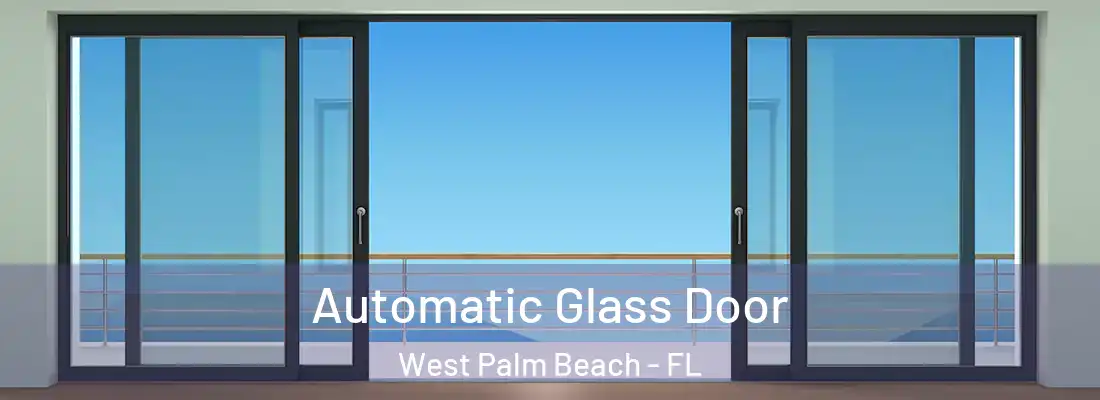 Automatic Glass Door West Palm Beach - FL