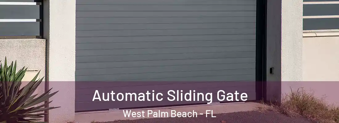  Automatic Sliding Gate West Palm Beach - FL