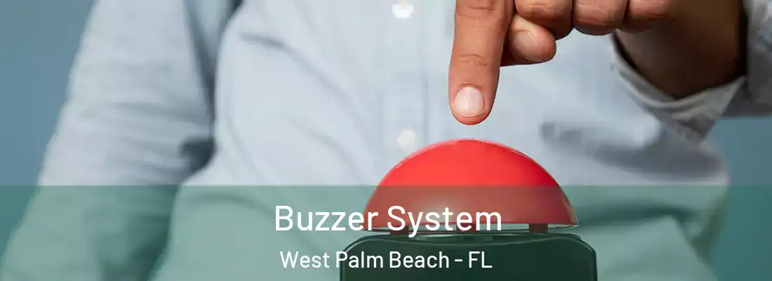  Buzzer System West Palm Beach - FL