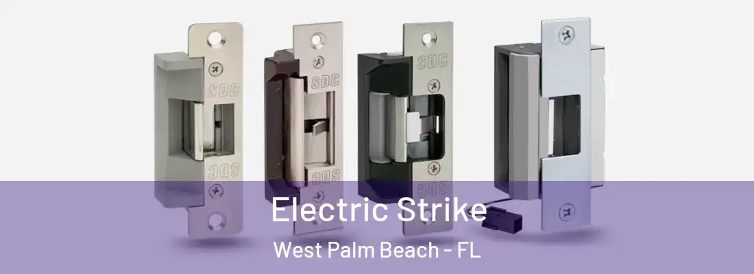  Electric Strike West Palm Beach - FL
