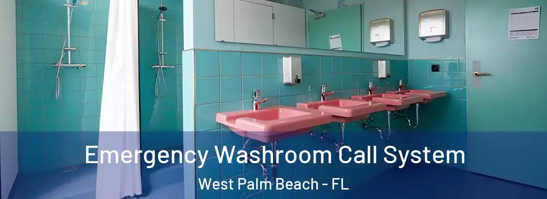  Emergency Washroom Call System West Palm Beach - FL