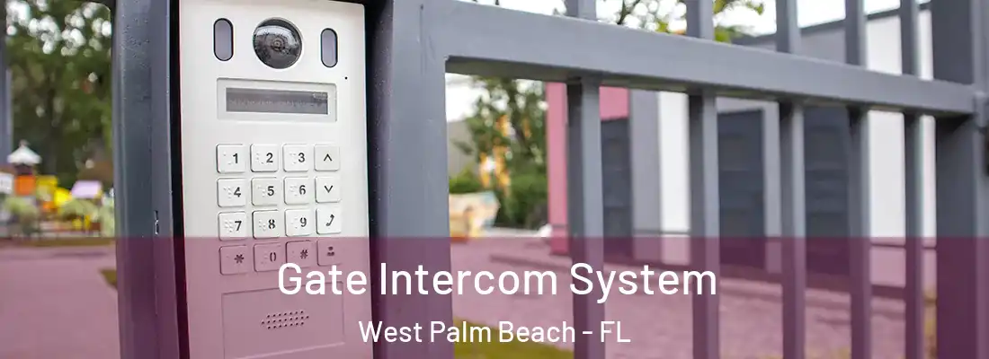  Gate Intercom System West Palm Beach - FL
