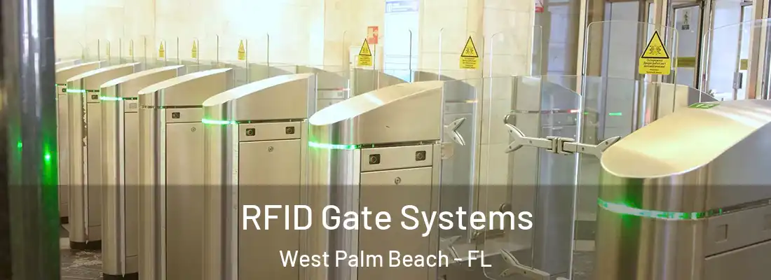  RFID Gate Systems West Palm Beach - FL