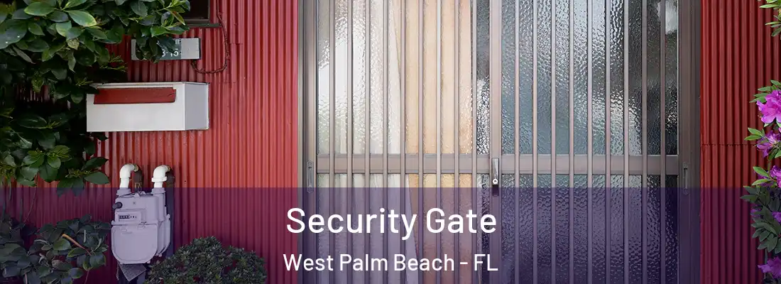  Security Gate West Palm Beach - FL