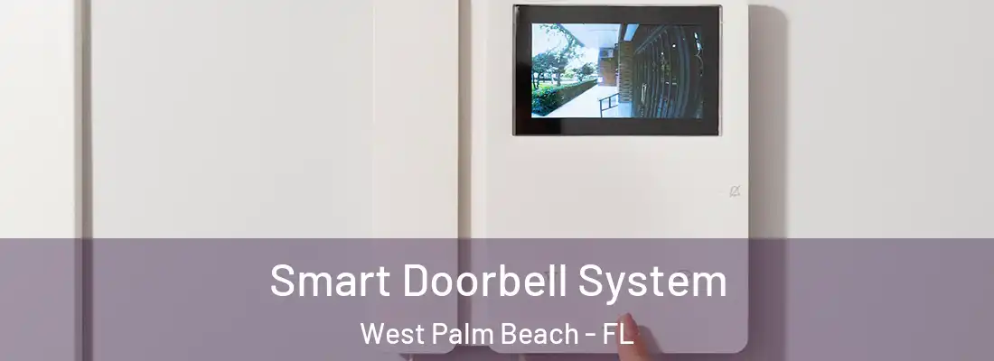  Smart Doorbell System West Palm Beach - FL