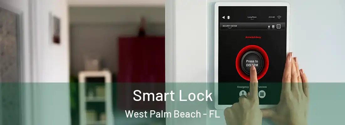  Smart Lock West Palm Beach - FL