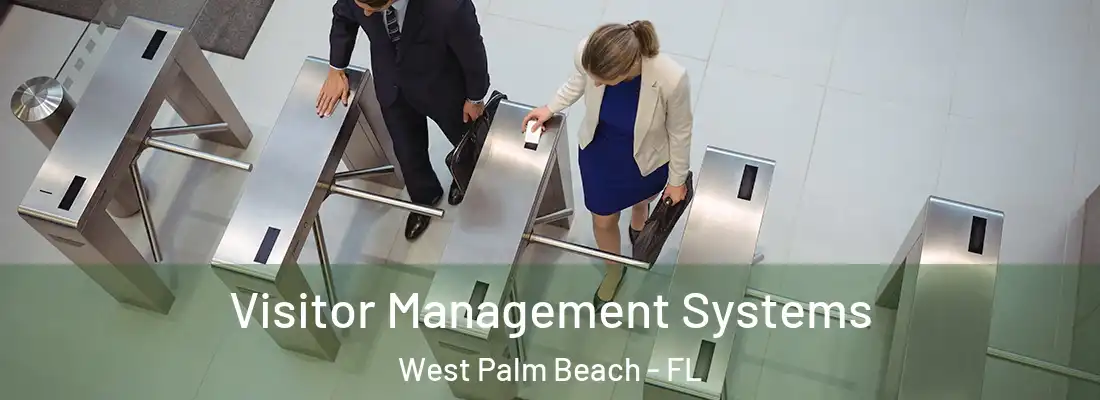  Visitor Management Systems West Palm Beach - FL